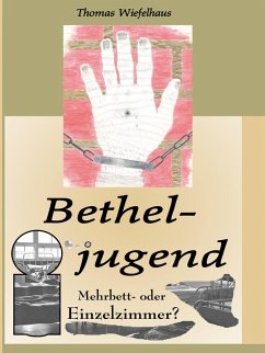 Betheljugend (eBook, ePUB) - Wiefelhaus, Thomas