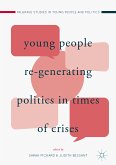 Young People Re-Generating Politics in Times of Crises (eBook, PDF)