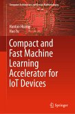 Compact and Fast Machine Learning Accelerator for IoT Devices (eBook, PDF)