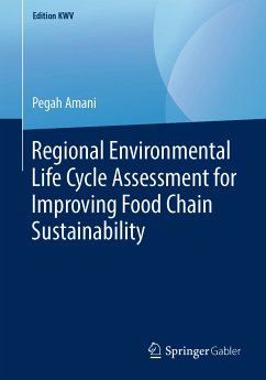 Regional Environmental Life Cycle Assessment for Improving Food Chain Sustainability (eBook, PDF) - Amani, Pegah