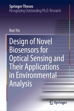 Design of Novel Biosensors for Optical Sensing and Their Applications in Environmental Analysis (eBook, PDF) - Yin, Kun