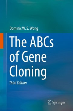 The ABCs of Gene Cloning (eBook, PDF) - Wong, Dominic W. S.