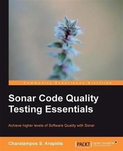 Sonar Code Quality Testing Essentials (eBook, PDF) - Arapidis, Charalampos S.