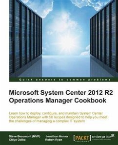 Microsoft System Center 2012 R2 Operations Manager Cookbook (eBook, PDF) - Beaumont (MVP), Steve