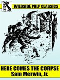 Here Comes the Corpse (eBook, ePUB) Here Comes the Corpse (eBook, ePUB)