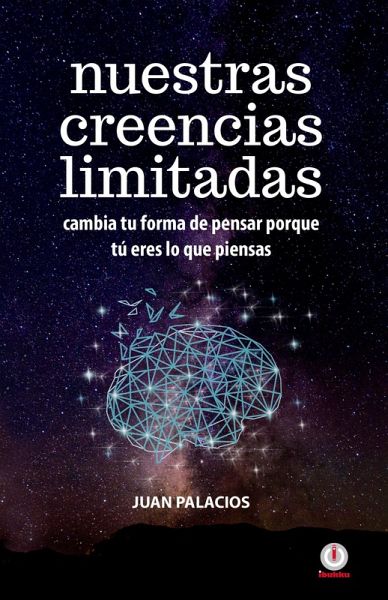 Nuestras creencias limitadas (eBook, ePUB) Nuestras creencias limitadas (eBook, ePUB)