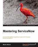 Mastering ServiceNow (eBook, PDF)
