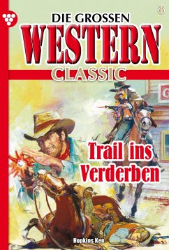 Trail ins Verderben (eBook, ePUB) - Hopkins, Ken