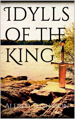 Idylls of the King (eBook, ePUB)