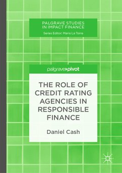 The Role of Credit Rating Agencies in Responsible Finance (eBook, PDF) - Cash, Daniel