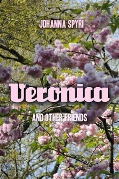 Veronica and Other Friends (eBook, PDF) - Spyri, Johanna