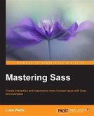 Mastering Sass (eBook, PDF)