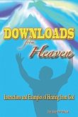 Downloads From Heaven (eBook, PDF)
