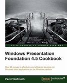 Windows Presentation Foundation 4.5 Cookbook (eBook, PDF)