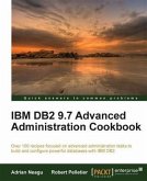 IBM DB2 9.7 Advanced Administration Cookbook (eBook, PDF)