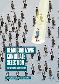 Democratizing Candidate Selection (eBook, PDF)