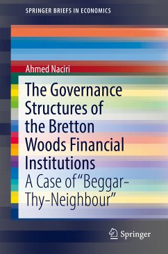 The Governance Structures of the Bretton Woods Financial Institutions (eBook, PDF) - Naciri, Ahmed