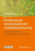 Renovierung von Anschlusskanälen der Grundstückentwässerung (eBook, PDF)