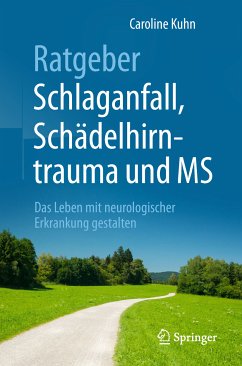 Ratgeber Schlaganfall, Schädelhirntrauma und MS (eBook, PDF) - Kuhn, Caroline