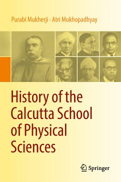 History of the Calcutta School of Physical Sciences (eBook, PDF) - Mukherji, Purabi; Mukhopadhyay, Atri