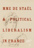 Mme de Staël and Political Liberalism in France (eBook, PDF)