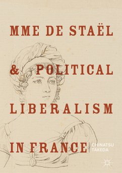 Mme de Staël and Political Liberalism in France (eBook, PDF) - Takeda, Chinatsu
