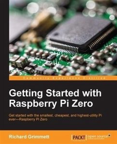Getting Started with Raspberry Pi Zero (eBook, PDF) - Grimmett, Richard