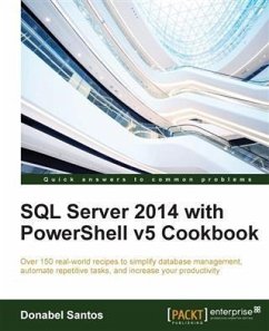 SQL Server 2014 with PowerShell v5 Cookbook (eBook, PDF) - Santos, Donabel