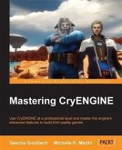 Mastering CryENGINE (eBook, PDF)