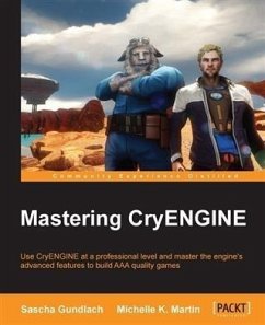 Mastering CryENGINE (eBook, PDF) - Gundlach, Sascha