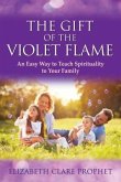 The Gift of the Violet Flame (eBook, ePUB)