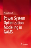 Power System Optimization Modeling in GAMS (eBook, PDF)