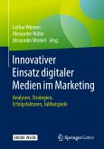 Innovativer Einsatz digitaler Medien im Marketing (eBook, PDF)