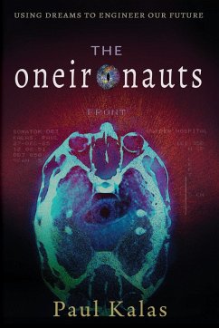 The Oneironauts (eBook, ePUB) - Kalas, Paul