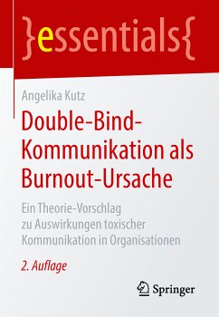 Double-Bind-Kommunikation als Burnout-Ursache (eBook, PDF) - Kutz, Angelika