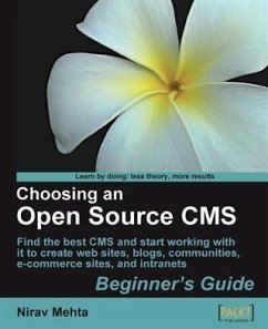 Choosing an Open Source CMS Beginner's Guide (eBook, PDF) - Mehta, Nirav