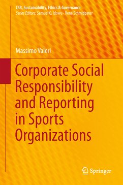 Corporate Social Responsibility and Reporting in Sports Organizations (eBook, PDF) - Valeri, Massimo