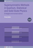 Supersymmetric Methods in Quantum, Statistical and Solid State Physics (eBook, ePUB)
