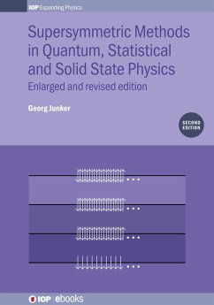 Supersymmetric Methods in Quantum, Statistical and Solid State Physics (eBook, ePUB) - Junker, Georg