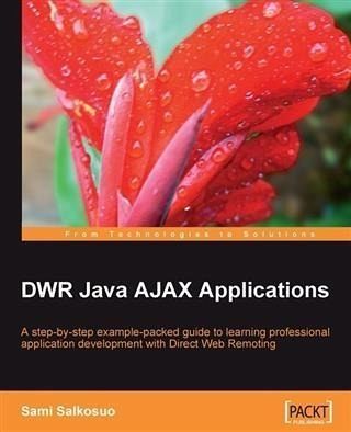 DWR Java AJAX Applications (eBook, PDF) DWR Java AJAX Applications (eBook, PDF)
