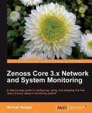 Zenoss Core 3.x Network and System Monitoring (eBook, PDF)