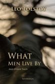 What Men Live By, and Other Tales (eBook, PDF)