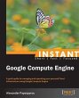 Instant Google Compute Engine (eBook,... - Bild 1