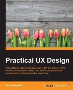 Practical UX Design (eBook, PDF) - Faranello, Scott