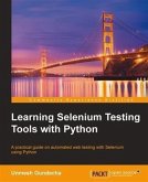 Learning Selenium Testing Tools with Python (eBook, PDF)