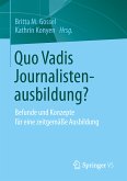 Quo Vadis Journalistenausbildung? (eBook, PDF)