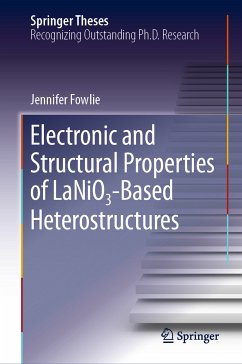 Electronic and Structural Properties of LaNiO₃-Based Heterostructures (eBook, PDF) - Fowlie, Jennifer