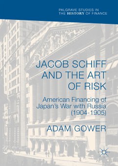 Jacob Schiff and the Art of Risk (eBook, PDF) - Gower, Adam