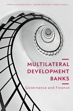 Multilateral Development Banks (eBook, PDF) - Delikanli, Ihsan Ugur; Dimitrov, Todor; Agolli, Roena