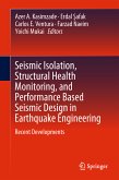Seismic Isolation, Structural Health Monitoring, and Performance Based Seismic Design in Earthquake Engineering (eBook, PDF)